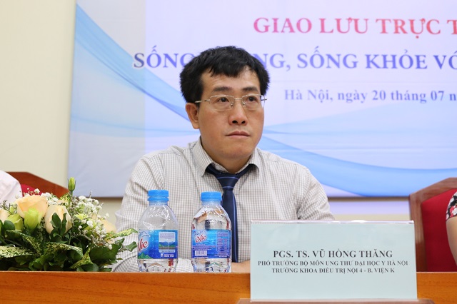 PGS, TS Vũ Hồng Thăng, Phó Trưởng Bộ môn Ung thư, Đại học Y Hà Nội; Trưởng khoa Điều trị nội 4, Bệnh viện K.